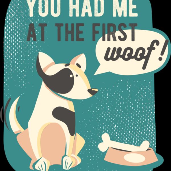 You Had Me At The First Woof! Thumbnail